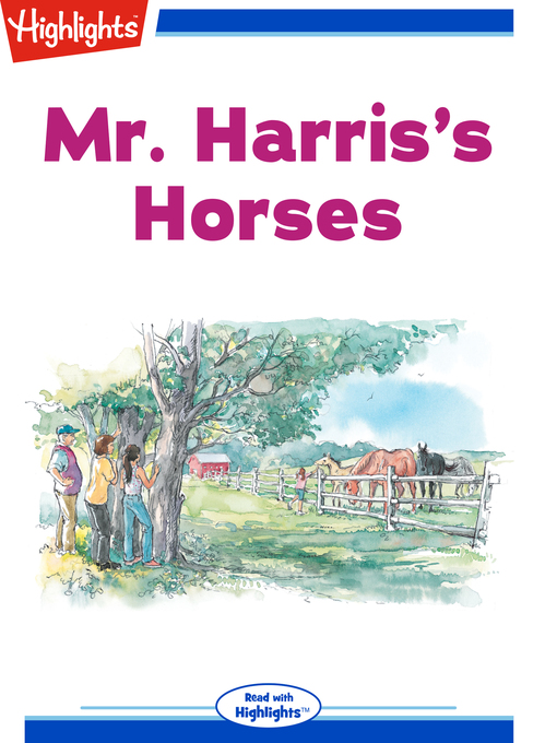 Title details for Mr. Harris's Horses by Highlights for Children - Available